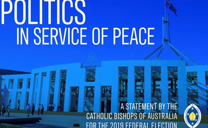Politics in the service of peace: a statement by the Catholic Bishops of Australia for the 2019 federal election IMAGE