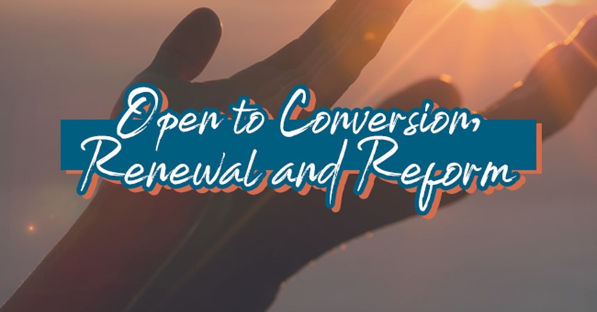 How is God calling us to be a Christ-centred Church that is open to conversion, renewal and reform? IMAGE
