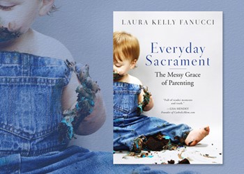 Book Review: Everyday Sacrament: The Messy Grace of Parenting by Laura Kelly Fanucci IMAGE